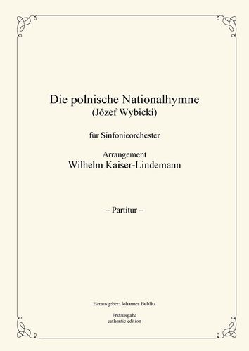 Wybicki, Józef: Die polnische Nationalhymne für Sinfonieorchester