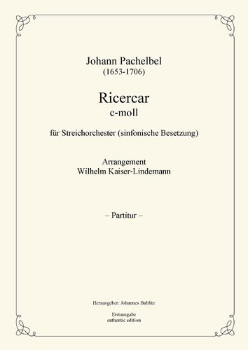 Pachelbel, Johann: Ricercar Do menor para cuerdas (grande instrumentación sinfónica)