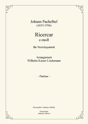 Pachelbel, Johann: Ricercar C minor for Strings (quartet setting)