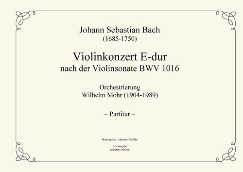 Bach, Johann Sebastian: Violinkonzert E-dur nach der Violinsonate BWV 1016