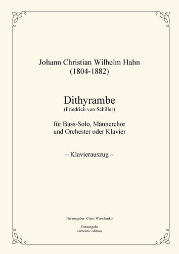 Hahn, Johann: „Dithyrambe“ für Bass-Solo, Männerchor und Orchester (Klavierversion)