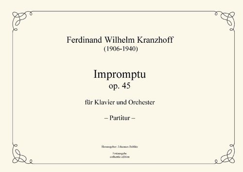 Kranzhoff, Ferdinand Wilhelm: Impromptu op. 45 for piano and orchestra