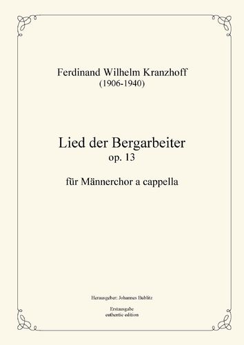 Kranzhoff, Ferdinand Wilhelm: Canción de los mineros op. 13 para coro masculino