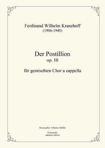 Kranzhoff, Ferdinand Wilhelm: Der Postillion op. 10 für gemischten Chor a cappella