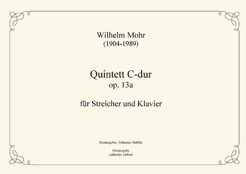 Mohr, Wilhelm: Quintet in C major op.13a for strings and piano