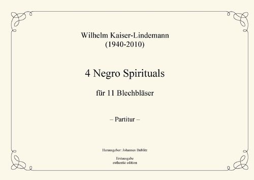 Kaiser-Lindemann, Wilhelm: 4 Negro Spirituals für Blechbläser