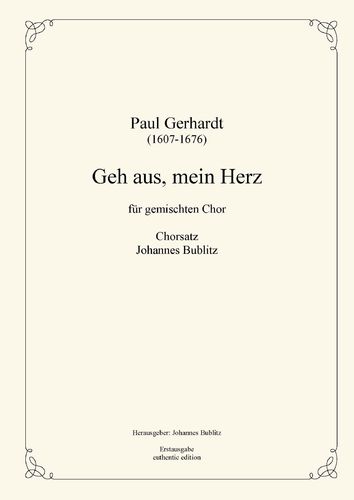 Gerhardt, Paul: „Geh aus, mein Herz, und suche Freud" (Chorsatz)