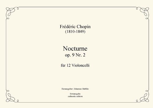 Chopin, Frédéric: Nocturno Mi bemol mayor op. 9 No, 2 para 12 chelos