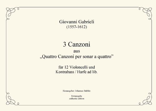 Gabrieli, Giovanni: 3 Canzoni  for 12 Celli with D.B. / harp ad lib.