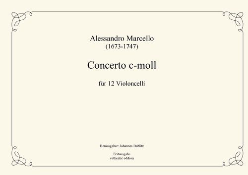 Marcello, Alessandro: Concerto c-moll für 12 Violoncelli