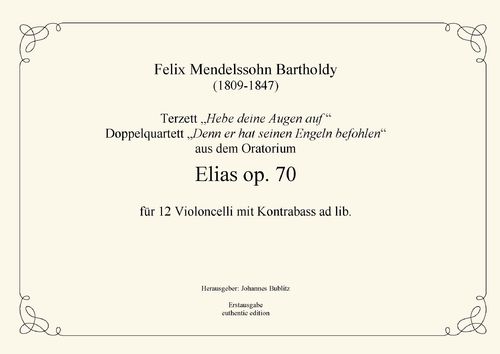 Mendelssohn Bartholdy, Felix: Terzett und Doppelquartett aus „Elias“ op. 70 für 12 Violoncelli