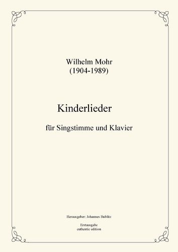 Mohr, Wilhelm: Kinderlieder (mit Klavierbegleitung)