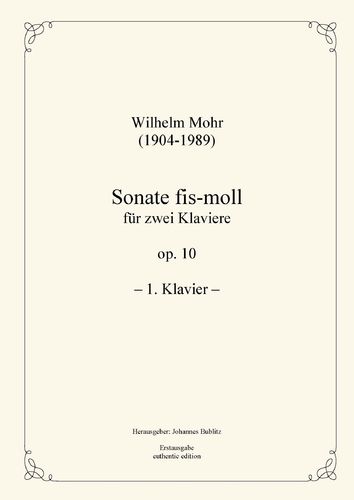 Mohr, Wilhelm: Sonate fis-moll für zwei Klaviere op. 10 (Einzelstimmen)