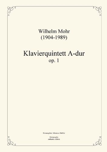 Mohr, Wilhelm: Piano quintet A major op. 1