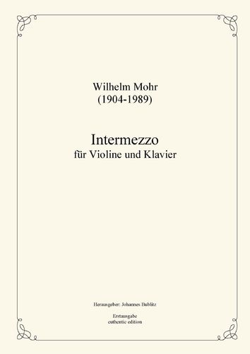 Mohr, Wilhelm: Intermezzo for Violin and Piano