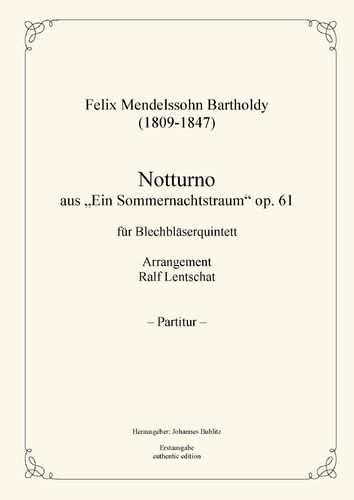 Mendelssohn Bartholdy, Felix: Notturno from "Ein Sommernachtstraum“ op. 61 for Brass Quintet