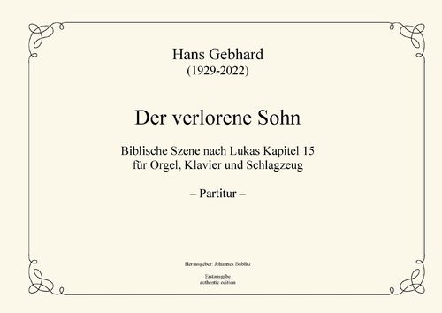 Gebhard, Hans: "The Prodigal Son" for Organ, Piano and Percussion (performance material)