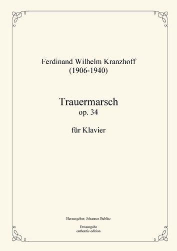 Kranzhoff, Ferdinand Wilhelm: Funeral march op. 34 for piano