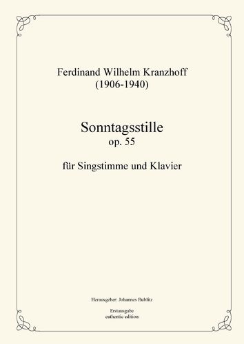 Kranzhoff, Ferdinand Wilhelm: Sonntagsstille op. 55 for voice and piano