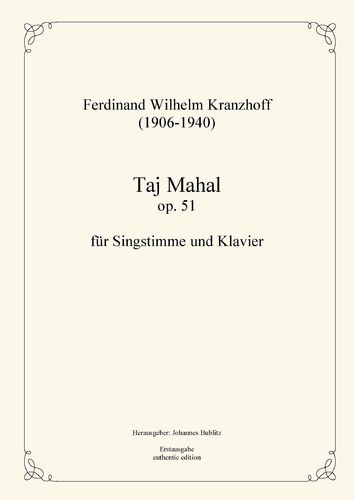 Kranzhoff, Ferdinand Wilhelm: „Taj Mahal“ op. 51 – Romance for voice and piano