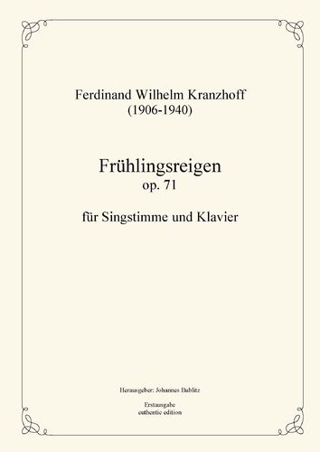 Kranzhoff, Ferdinand Wilhelm: Frühlingsreigen op. 71 für Singstimme und Klavier