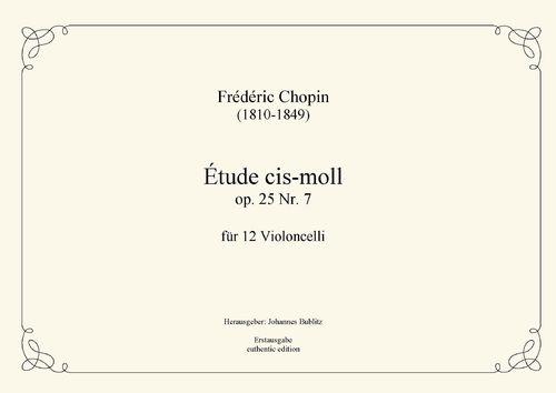 Chopin, Frédéric: Étude cis-moll op. 25 Nr. 7 für 12 Violoncelli