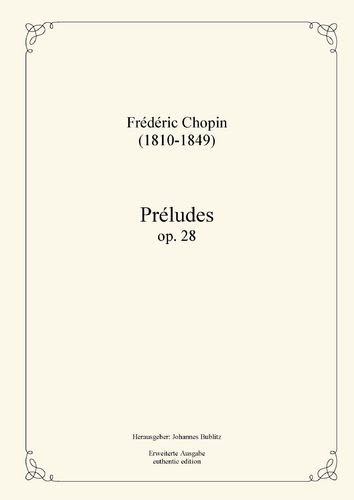 Chopin, Frédéric: Préludes op. 28 für Klavier (mit Originalübertiteln vom Komponisten)