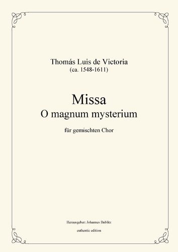 Victoria, Thomás Luis de: O magnum mysterium – Motet for mixed choir a capella