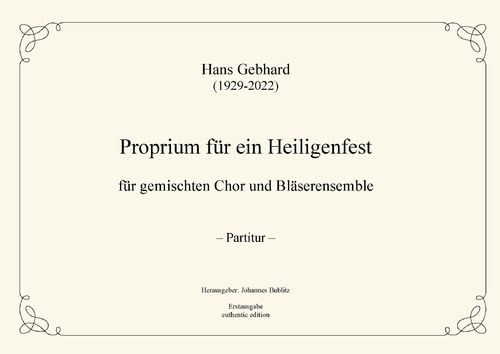 Gebhard, Hans: Proprium for a holy festival for mixed choir and wind ensemble