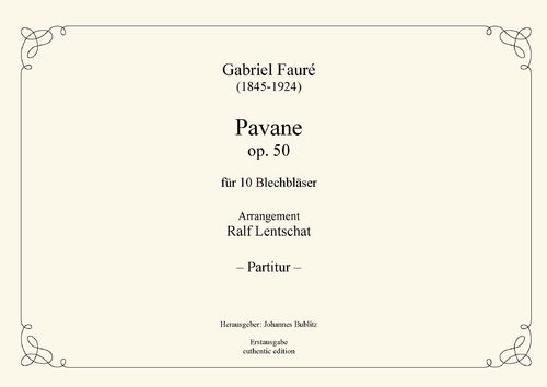Fauré, Gabriel: Pavane op. 50 für 10 Blechbläser