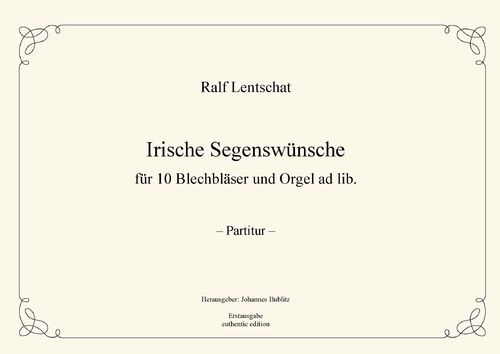 Lentschat, Ralf: Irische Segenswünsche für 10 Blechbläser