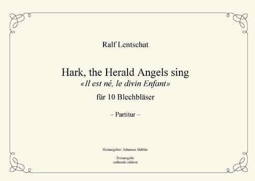 Lentschat, Ralf: "Hark, the Herald Angels Sing“ für 10 Blechbläser