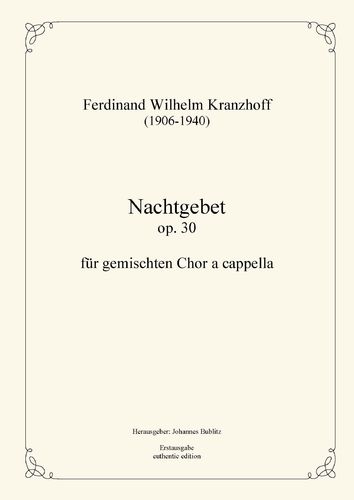 Kranzhoff, Ferdinand Wilhelm: Night Prayer op. 30 for mixed choir a cappella