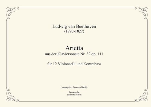 Beethoven, Ludwig van: Arietta de la sonata para piano No. 32 op. 111 para 12 Violoncelos  y Violón