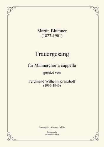 Blumner, Martin: Mourning song for male choir a cappella