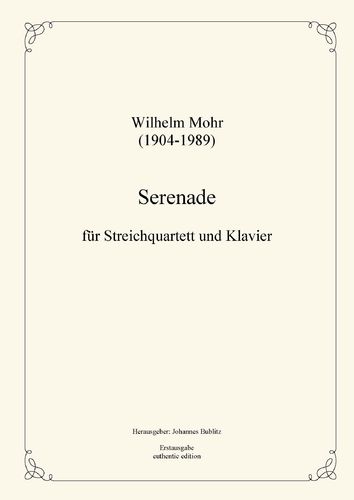 Mohr, Wilhelm: Serenade for string quartet and piano