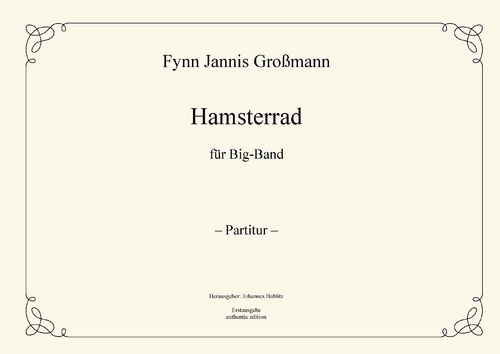 Großmann, Fynn: "Rueda de hámster" para jazz big band