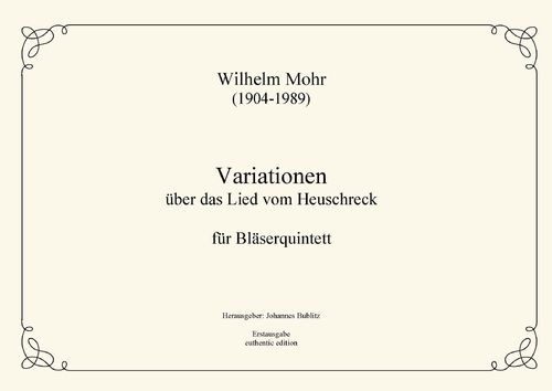 Mohr, Wilhelm: Variationen über das Lied vom Heuschreck für Bläserquintett
