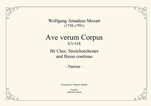 Mozart, Wolfgang Amadeus: Ave verum corpus KV 618 for choir and string orchestra