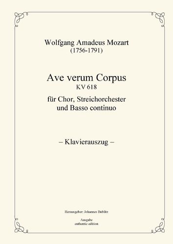 Mozart, Wolfgang Amadeus: Ave verum corpus KV 618 para coro y orquesta de cuerdas (Partitura vocal)