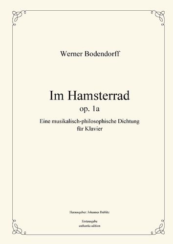 Bodendorff, Werner: „Im Hamsterrad“ op. 1a für Klavier
