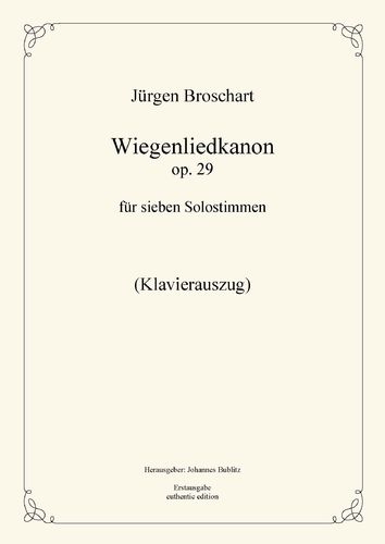 Broschart, Jürgen: Wiegenliedkanon op. 29 (Klavierauszug)