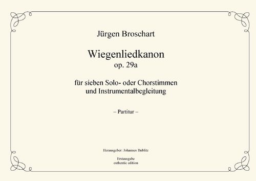 Broschart, Jürgen: Wiegenliedkanon op. 29a mit Instrumentalbegleitung